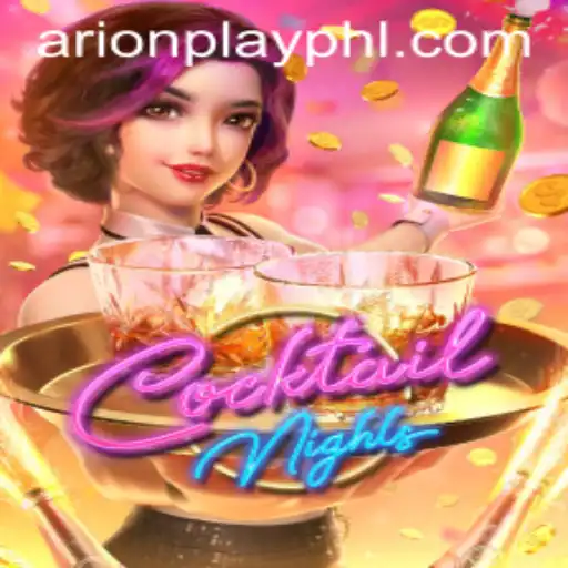 Exploring the World of Cocktail Nights: A Deep Dive into Gameplay with Arionplay